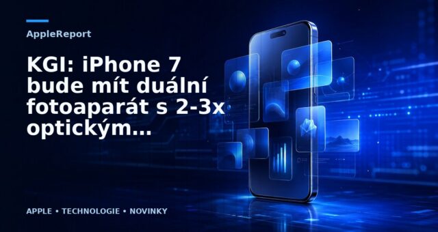 KGI: iPhone 7 bude mít duální fotoaparát s 2-3x optickým zoomem