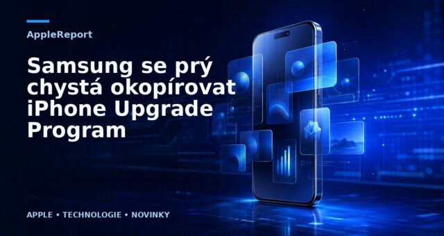 Samsung se prý chystá okopírovat iPhone Upgrade Program