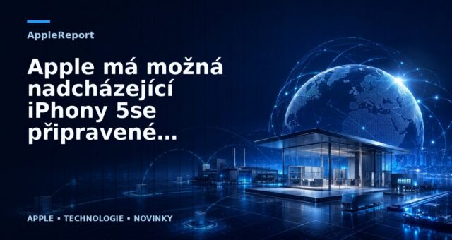 Apple má možná nadcházející iPhony 5se připravené už několik měsíců