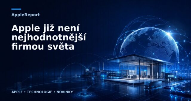 Apple již není nejhodnotnější firmou světa