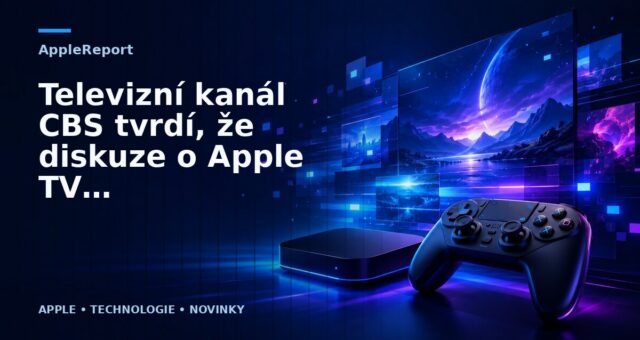 Televizní kanál CBS tvrdí, že diskuze o Apple TV se zastavily