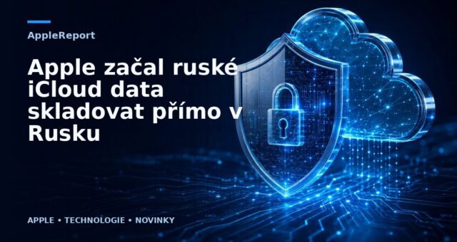 Apple začal ruské iCloud data skladovat přímo v Rusku