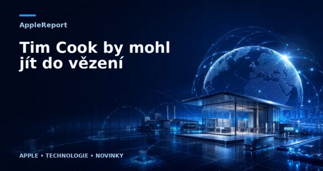 Tim Cook by mohl jít do vězení
