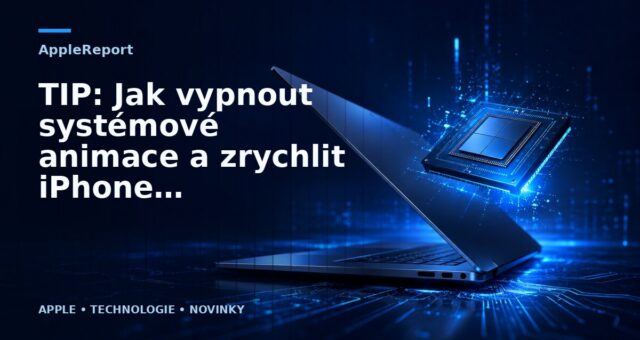 TIP: Jak vypnout systémové animace a zrychlit iPhone bez jailbreaku