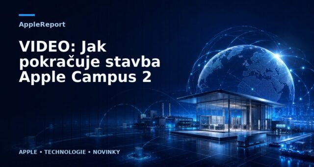 VIDEO: Jak pokračuje stavba Apple Campus 2