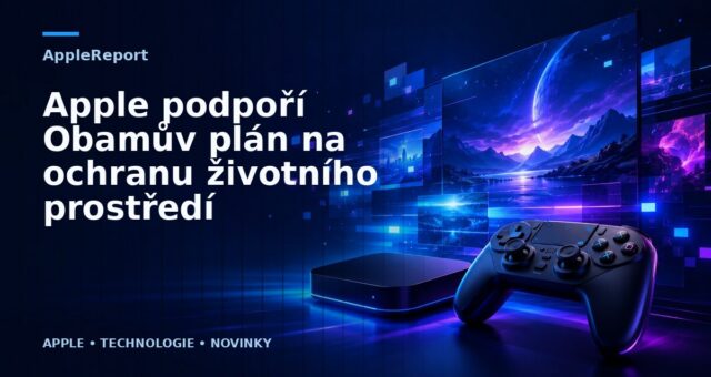 Apple podpoří Obamův plán na ochranu životního prostředí