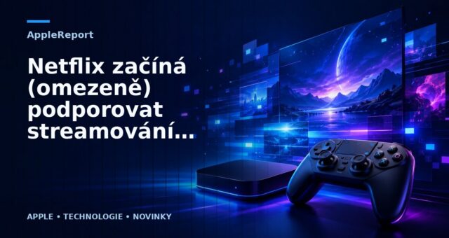 Netflix začíná (omezeně) podporovat streamování v HDR a Dolby Vision