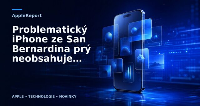 Problematický iPhone ze San Bernardina prý neobsahuje nic důležitého