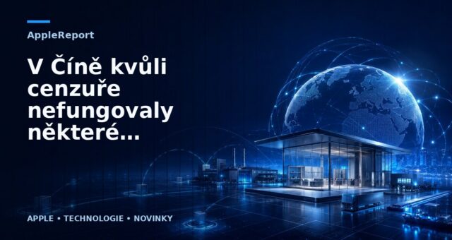 V Číně kvůli cenzuře nefungovaly některé služby Applu