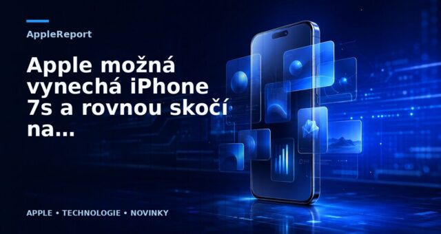 Apple možná vynechá iPhone 7s a rovnou skočí na iPhone 8